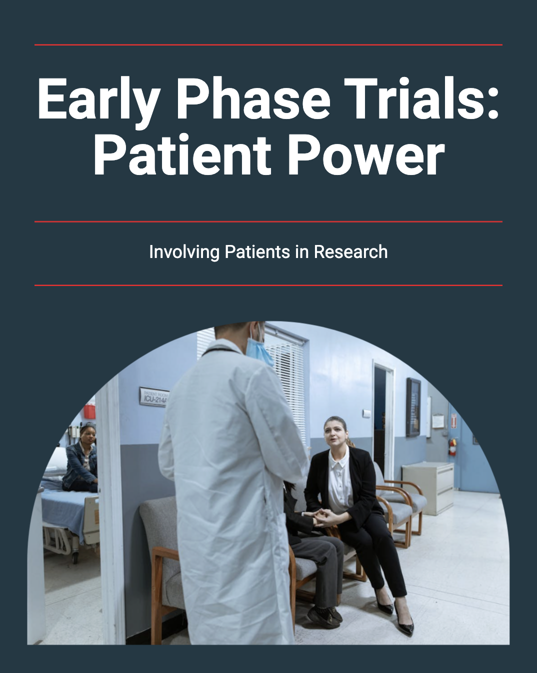 ALL YOU NEED TO KNOW ABOUT EARLY PHASE CLINICAL STUDIES WITH PATIENT INVOLVEMENT